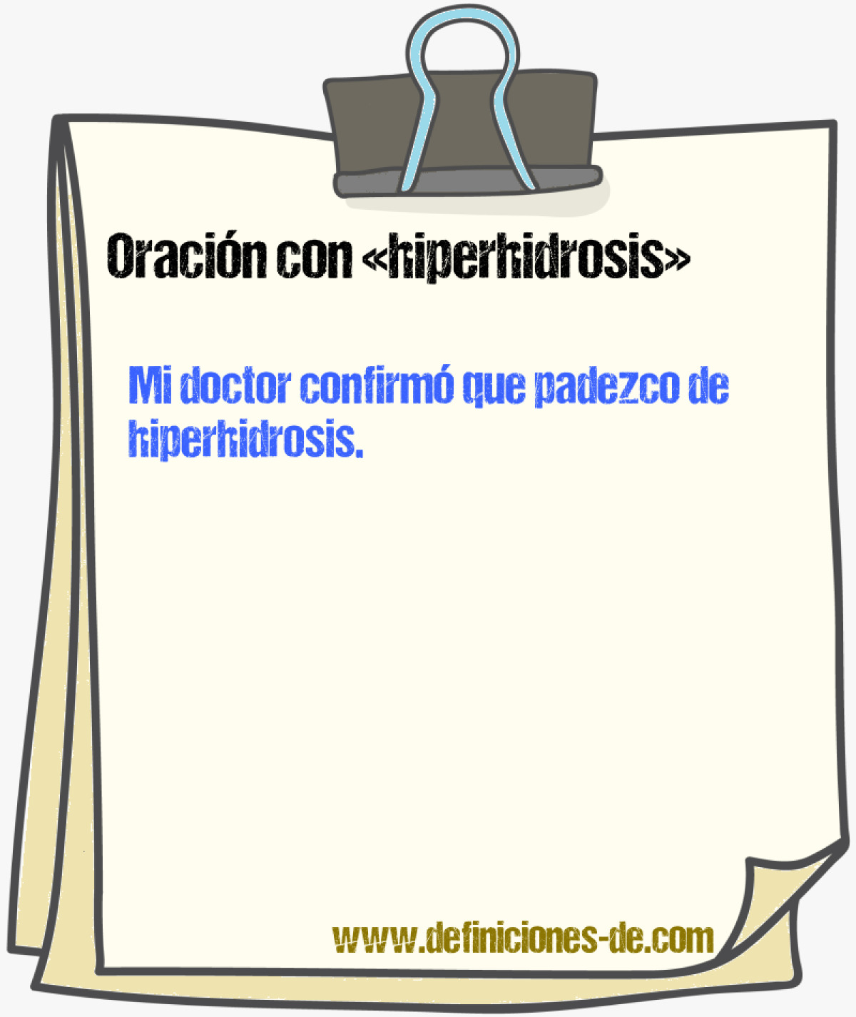 Ejemplos de oraciones con hiperhidrosis