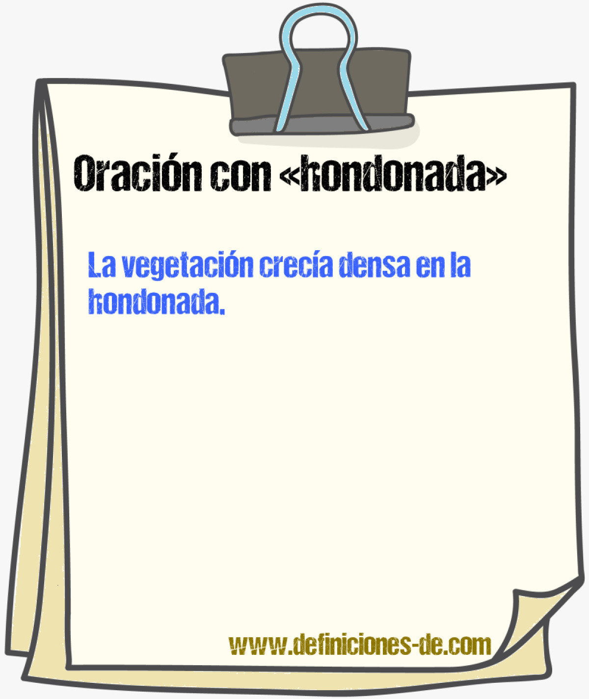 Ejemplos de oraciones con hondonada