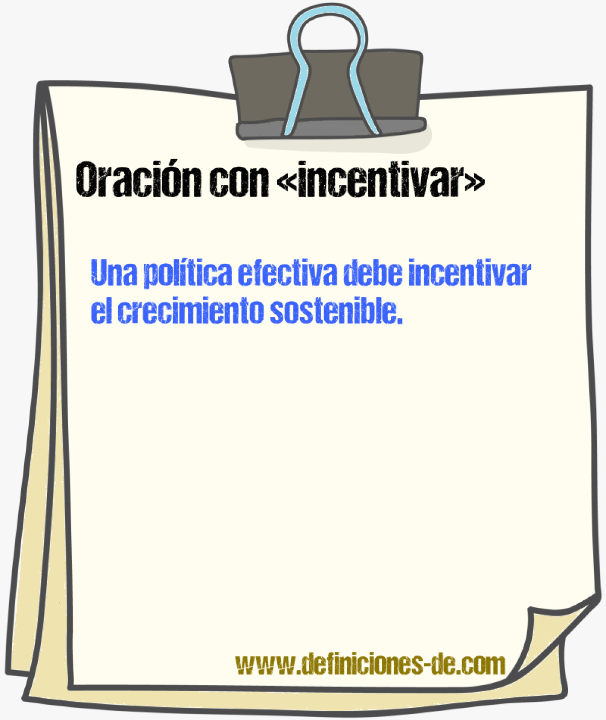 Ejemplos de oraciones con incentivar