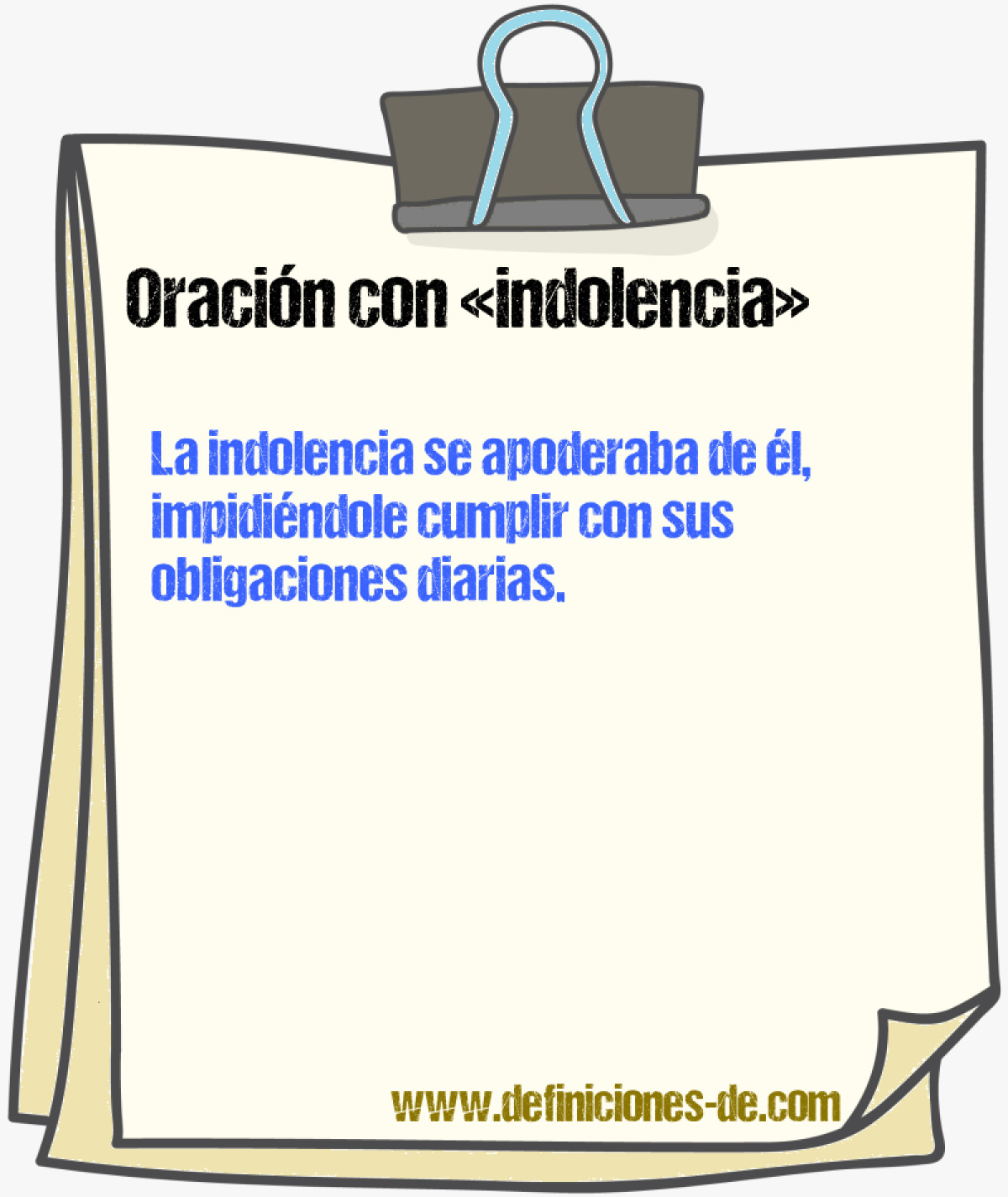 Ejemplos de oraciones con indolencia