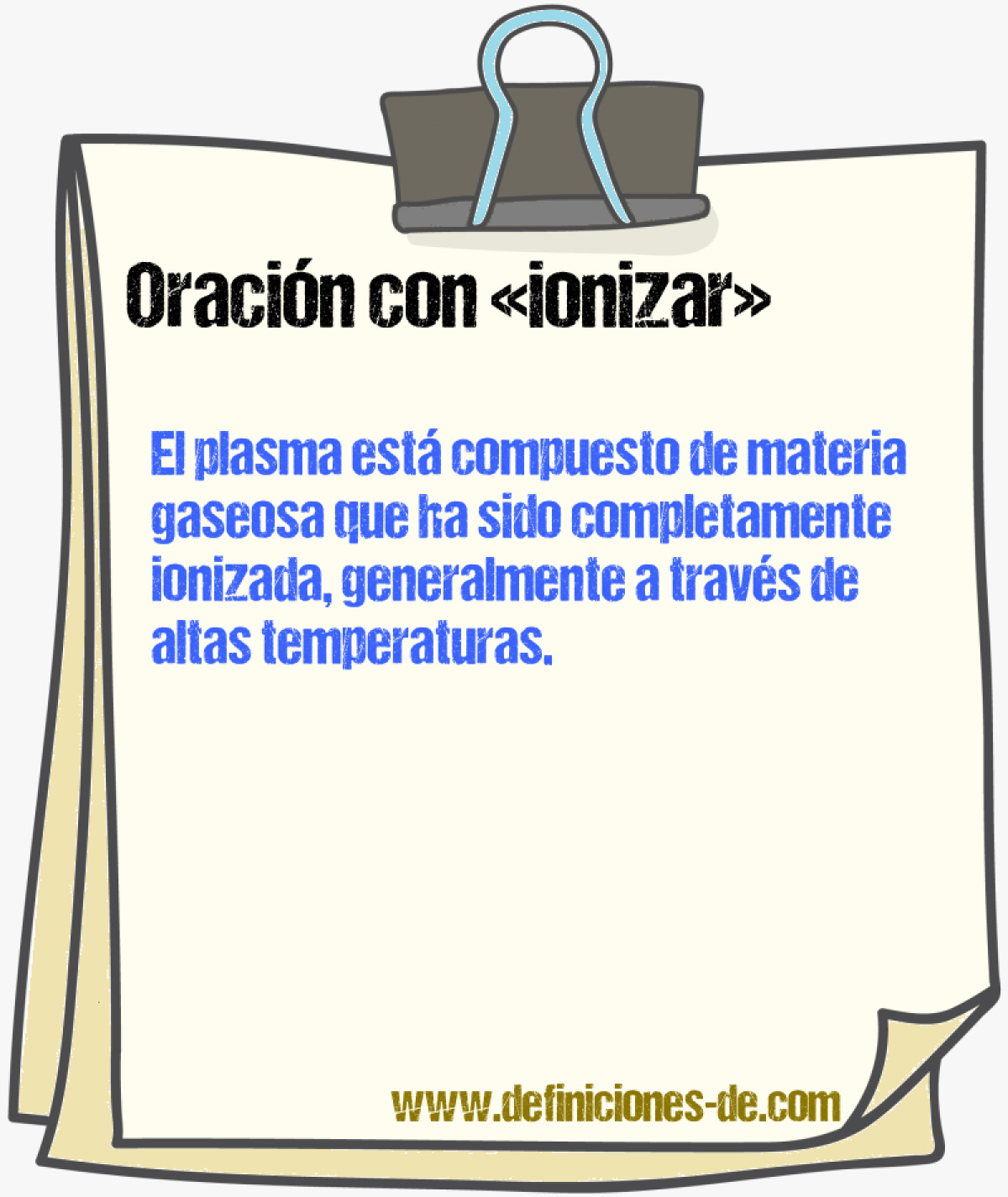 Ejemplos de oraciones con ionizar