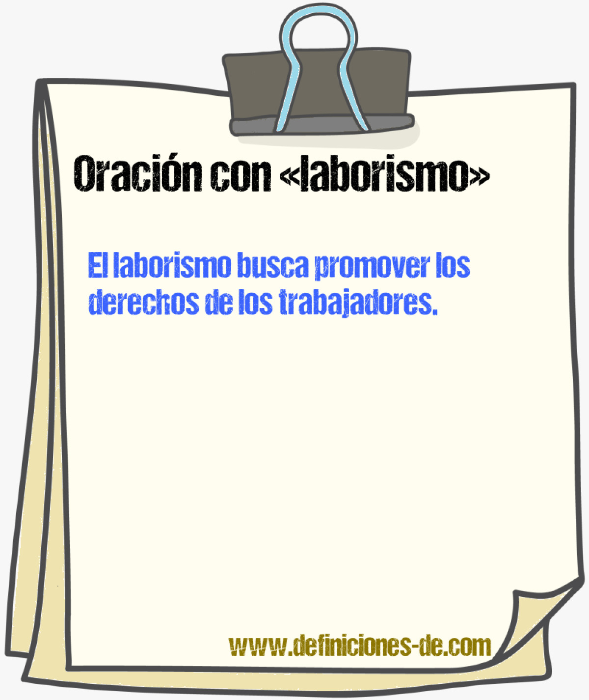 Ejemplos de oraciones con laborismo