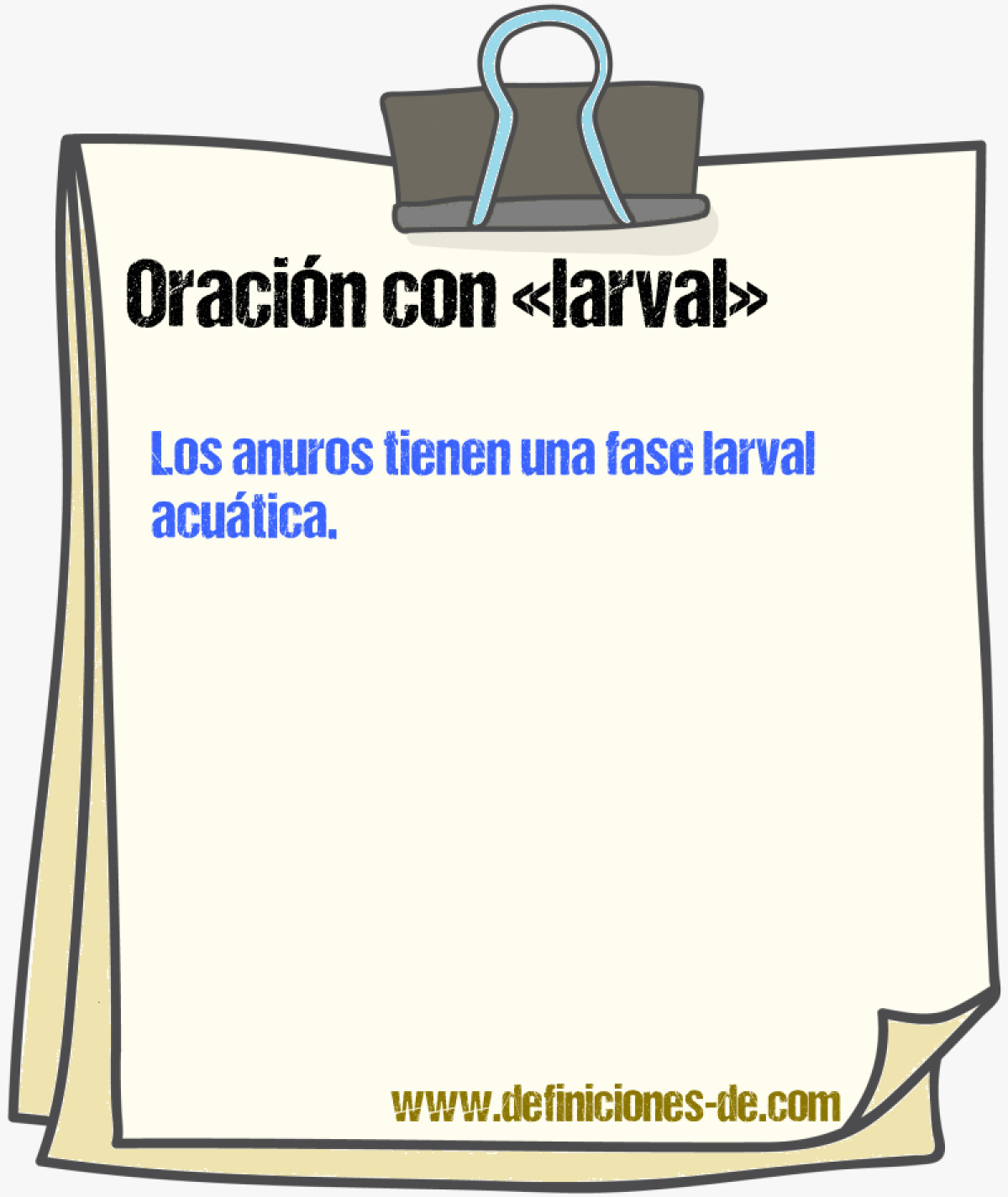 Ejemplos de oraciones con larval