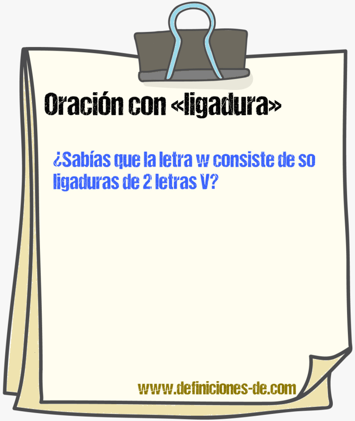 Ejemplos de oraciones con ligadura