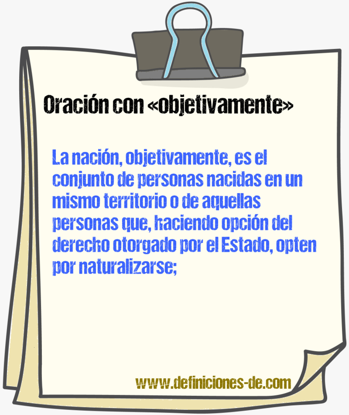 Ejemplos de oraciones con objetivamente