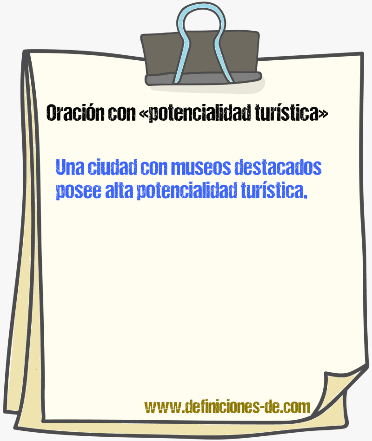 Ejemplos de oraciones con potencialidad turstica