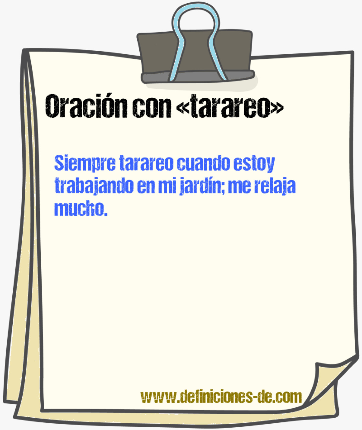 Ejemplos de oraciones con tarareo