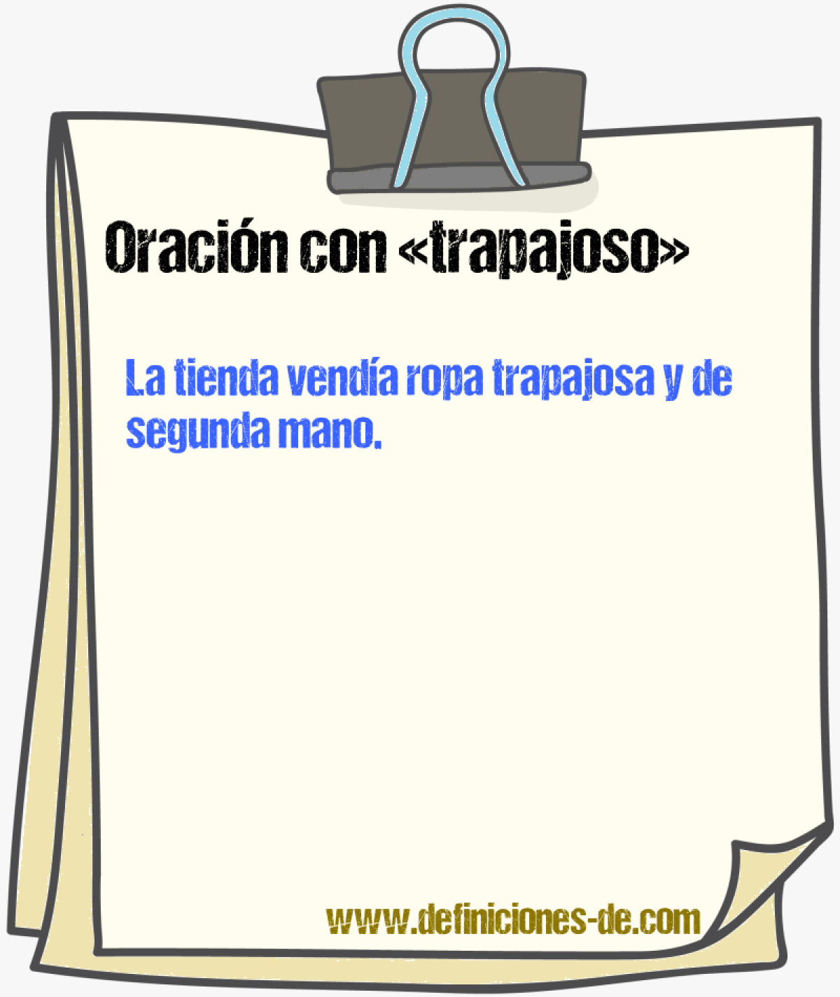 Ejemplos de oraciones con trapajoso