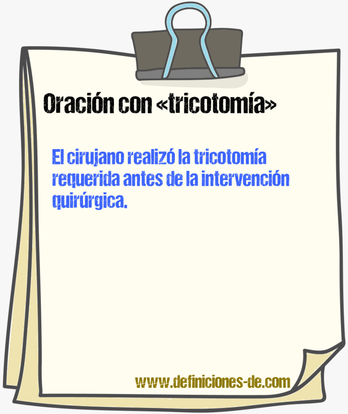 Ejemplos de oraciones con tricotoma