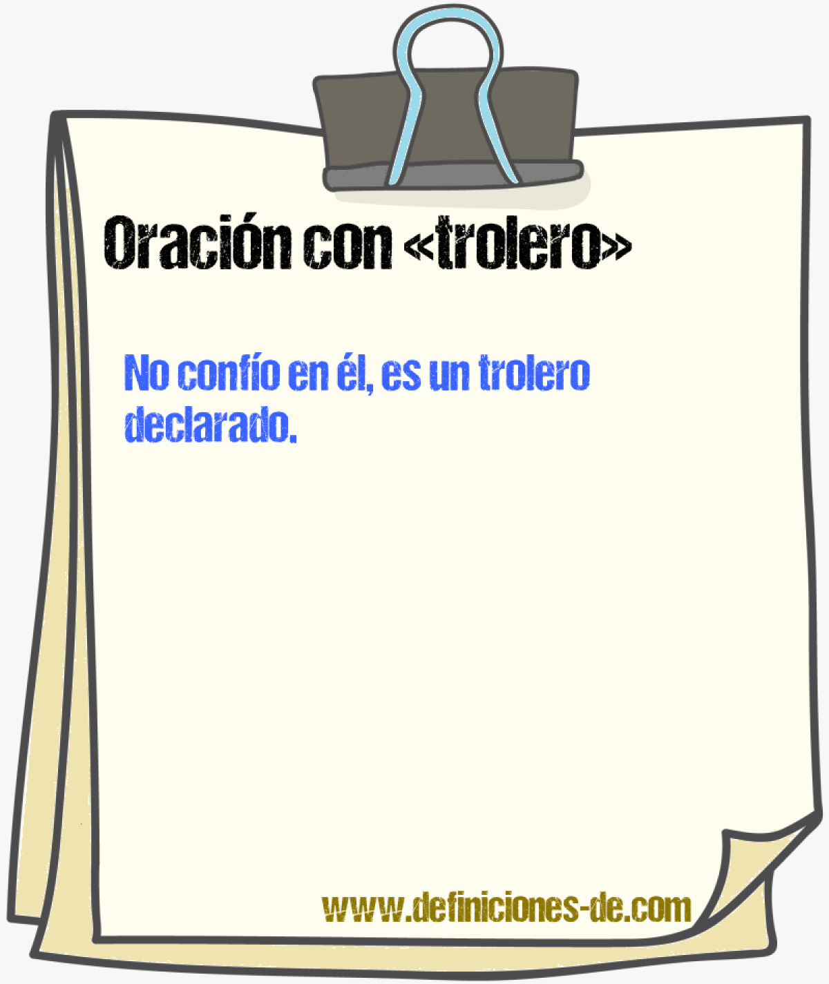 Ejemplos de oraciones con trolero